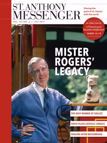 July 2019 St. Anthony Messenger