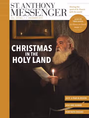 December 2019 St. Anthony Messenger