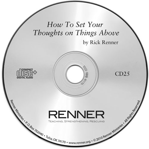 How To Set Your Thoughts on Things Above