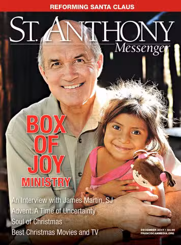 December 2017 St. Anthony Messenger