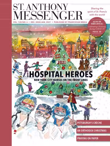 December 2020 | January 2021 St. Anthony Messenger